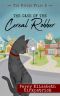 [The Kitten Files 03] • The Case of the Cereal Robber (The Kitten Files Book 3)